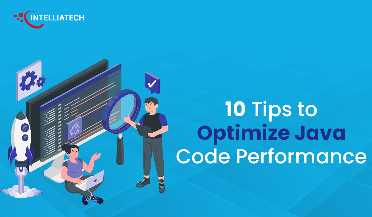 10 Tips to Optimize Java Code Performance